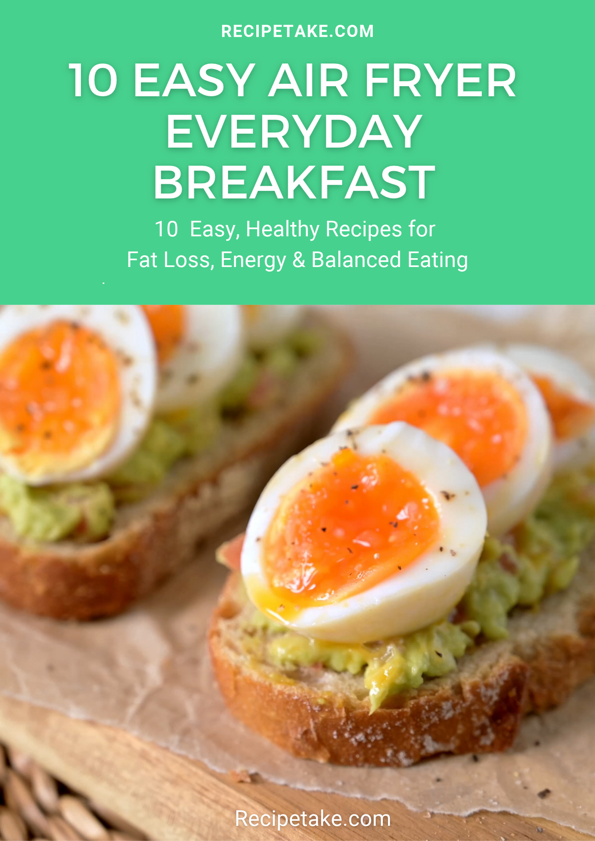 Healthy air fryer breakfast recipes by Recipetake.com, available as an instant digital download pdf cookbook