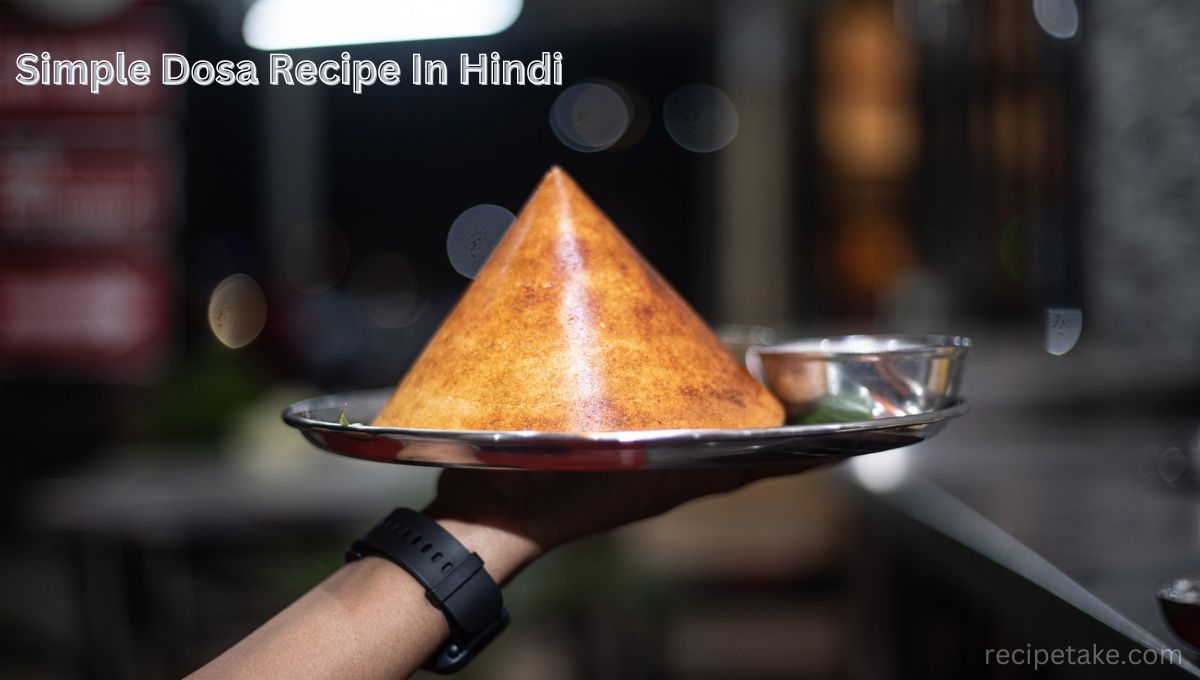 Simple Dosa Recipe In Hindi